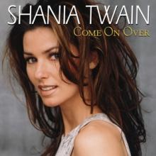 TWAIN SHANIA  - 2xCD COME ON OVER