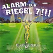 BLUTJUNGS  - CD ALARM FUER RIEGEL 7!!!