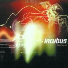 INCUBUS  - CD MAKE YOURSELF