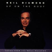 DIAMOND NEIL  - CD UP ON THE ROOF-SONGS FROM