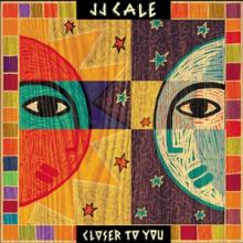 CALE J.J.  - 2xVINYL CLOSER TO YOU -LP+CD- [VINYL]