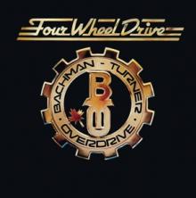 BACHMAN-TURNER OVERDRIVE  - CD FOUR WHEEL DRIVE