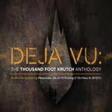 THOUSAND FOOT KRUTCH  - 3xCD DEJA VU: THE TFK ANTHOLOGY