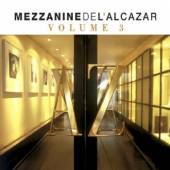 VARIOUS  - 2xCD MEZZANINE DE L'ALCAZAR 3