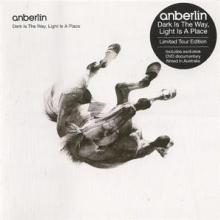 ANBERLIN  - 2xCD DARK IS THE WAY, LIGHT IS A PLACE