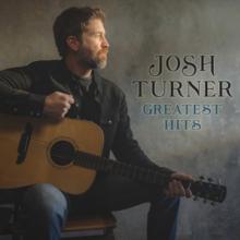 TURNER JOSH  - CD GREATEST HITS