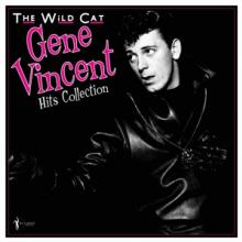 VINCENT GENE  - VINYL WILD CAT: HITS..