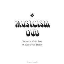 CHIN-LOY HERMAN  - VINYL MUSICISM DUB [VINYL]