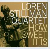 STILLMAN LOREN  - CD HOW SWEET IT IS
