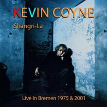 COYNE KEVIN  - CD SHANGRI-LA - LIVE..