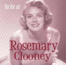 CLOONEY ROSEMARY  - CD ON THE AIR