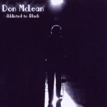 MCLEAN DON  - CD ADDICTED TO BLACK