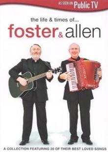 FOSTER & ALLEN  - DVD LIFE AND TIMES OF