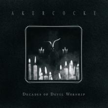 AKERCOCKE  - CD DECADES OF DEVIL WORSHIP