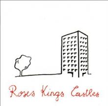 ROSES KINGS CASTLES  - CD ROSES KINGS CASTLES