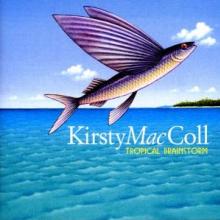 MACCOLL KIRSTY  - CD TROPICAL BRAINSTORM