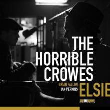 HORRIBLE CROWES  - VINYL ELSIE [VINYL]