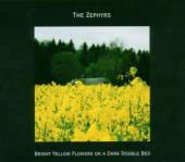 ZEPHYRS  - CD BRIGHT YELLOW FLOWERS