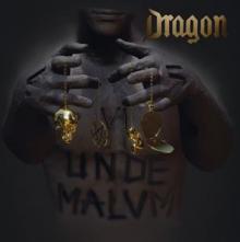 DRAGON  - CD UNDE MALUM