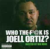 ORTIZ JOELL  - CD WHO THE FUCK IS JOELL ORT