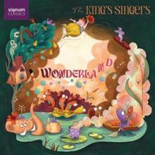 KING'S SINGERS  - CD WONDERLAND