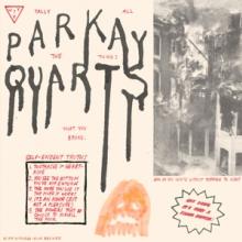 PARQUET COURTS  - VINYL TALLY ALL THE ..