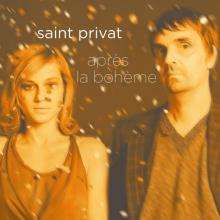 SAINT PRIVAT  - CD APRES LA BOHEME