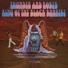 THUNDER AND ROSES  - CD KING OF THE BLACK SUNRISE