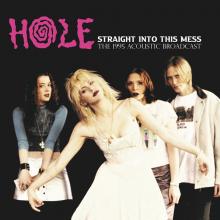  STRAIGHT INTO THIS MESS: THE 1995 ACOUST [VINYL] - supershop.sk