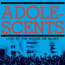 ADOLESCENTS  - VINYL LIVE AT THE HOUSE OF BLUES [VINYL]