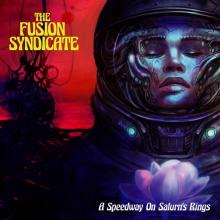 FUSION SYNDICATE  - CD SPEEDWAY ON SATURN'S RINGS