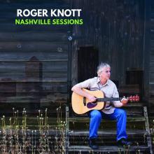 KNOTT ROGER  - CD NASHVILLE SESSIONS
