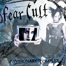 FEAR CULT  - VINYL VISIONARY COMPLEX [VINYL]