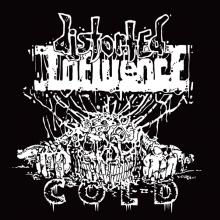 DISTORTED INFLUENCE  - VINYL COLD [VINYL]