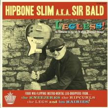 HIPBONE SLIM AKA SIR BALD  - SI LEGLESS! /7