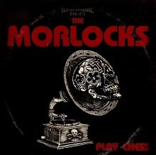 MORLOCKS  - VINYL PLAY CHESS [VINYL]