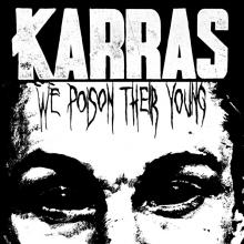 KARRAS  - CD WE POISON THEIR YOUNG