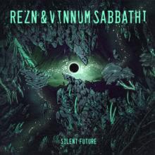 REZN & VINNUM SABBATHI  - VINYL SILENT FUTURE [VINYL]