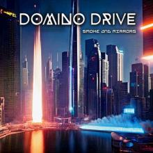 DOMINO DRIVE  - CD SMOKE AND MIRRORS