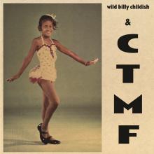 WILD BILLY CHILDISH & CTM  - SI TRACES OF YOU /7