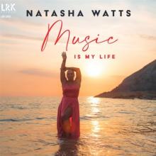 WATTS NATASHA  - VINYL MUSIC IS MY LIFE [VINYL]