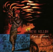 WHITE WILLOW  - CD INGIS FATUUS