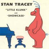 TRACEY STAN  - 2xCD LITTLE KLUNK & SHOWCASE