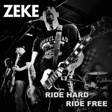 ZEKE  - SI RIDE HARD RIDE FREE /7