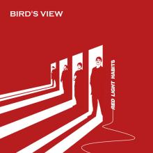 BIRD'S VIEW  - CD RED LIGHT HABITS