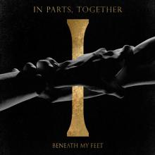 BENEATH MY FEET  - CD IN PARTS TOGETHER