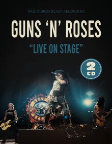GUNS N' ROSES  - CDD LIVE ON STAGE