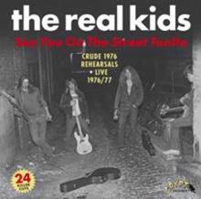 REAL KIDS  - 2xVINYL SEE YOU ON THE STREET.. [VINYL]