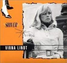 LINDT VIRNA  - CD SHIVER
