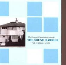 SOUND BARRIER  - CD SUBURBIA SUITE